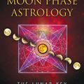 Cover Art for 9781594774010, Moon Phase Astrology by Raven Kaldera