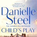 Cover Art for 9781509878024, Child's Play by Danielle Steel