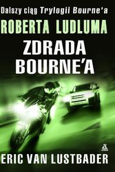 Cover Art for 9788324128815, Zdrada Bourne`a by Lustbader, Eric