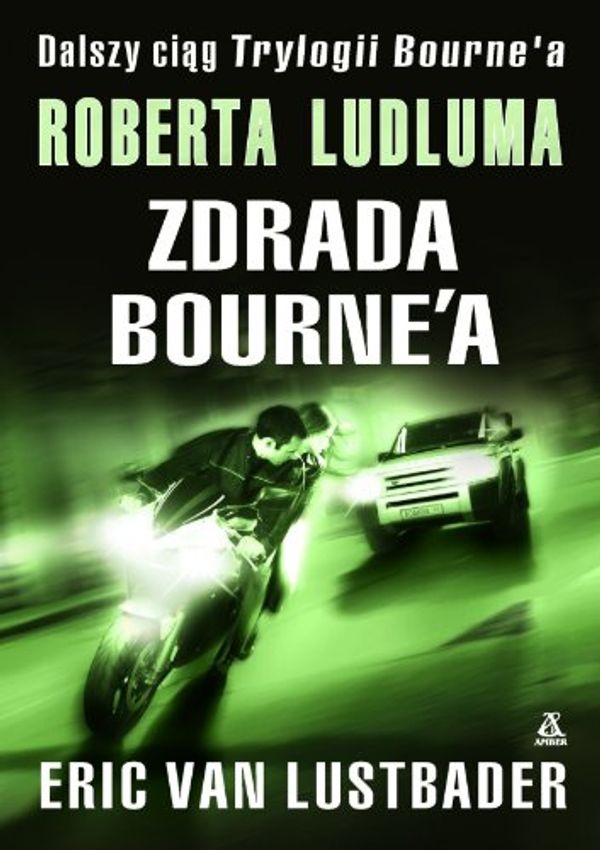 Cover Art for 9788324128815, Zdrada Bourne`a by Eric Lustbader