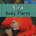 Cover Art for 9781406298017, Bird Body PartsRead and Learn: Animal Body Parts by Clare Lewis