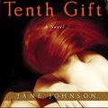 Cover Art for 9780307405234, The Tenth Gift by Jane Johnson