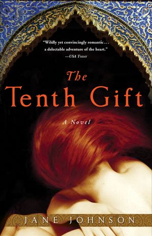 Cover Art for 9780307405234, The Tenth Gift by Jane Johnson