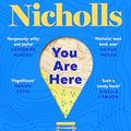 Cover Art for B0CFJDBYSC, You Are Here: The new novel by the number 1 bestselling author of ONE DAY by David Nicholls