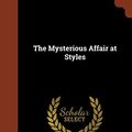 Cover Art for 9781374817135, The Mysterious Affair at Styles by Agatha Christie
