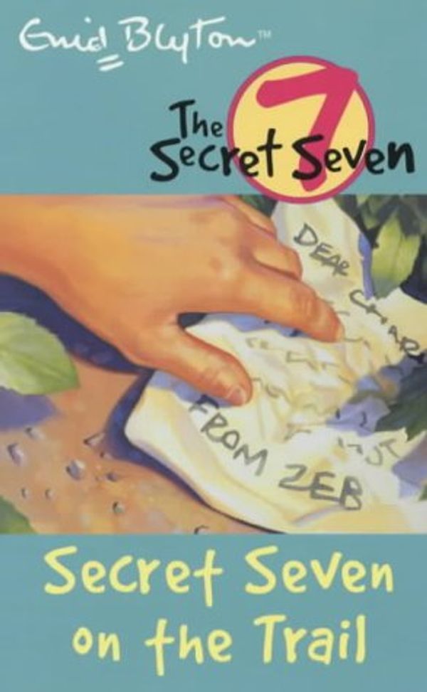 Cover Art for 9780340796399, Secret Seven on the Trail by Enid Blyton