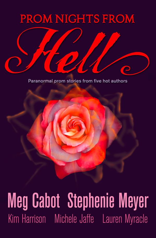 Cover Art for 9780007371914, Prom Nights From Hell: Five Paranormal Stories by Meg Cabot, Stephenie Meyer