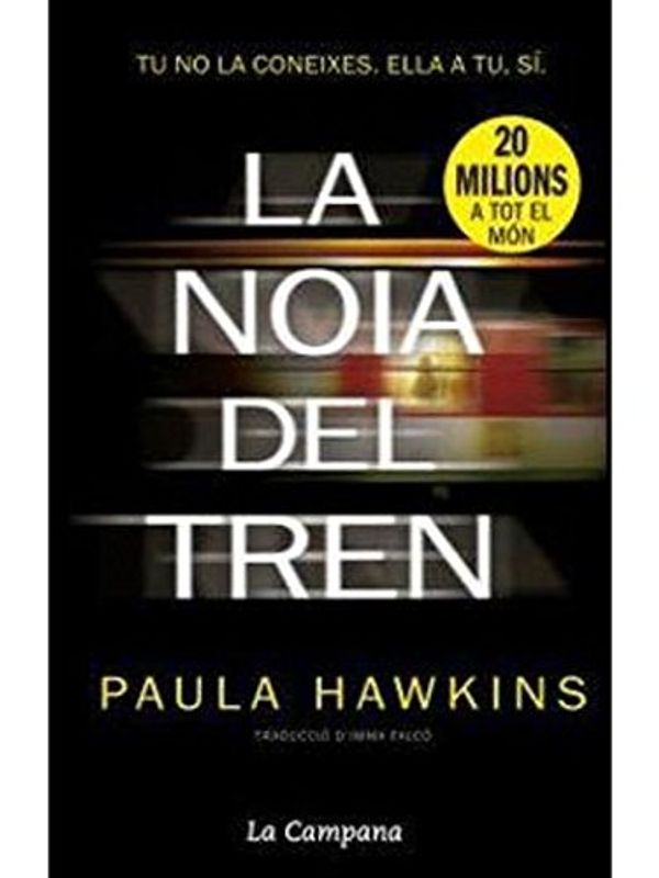 Cover Art for 9788416863259, La noia del tren by Hawkins Hawkins