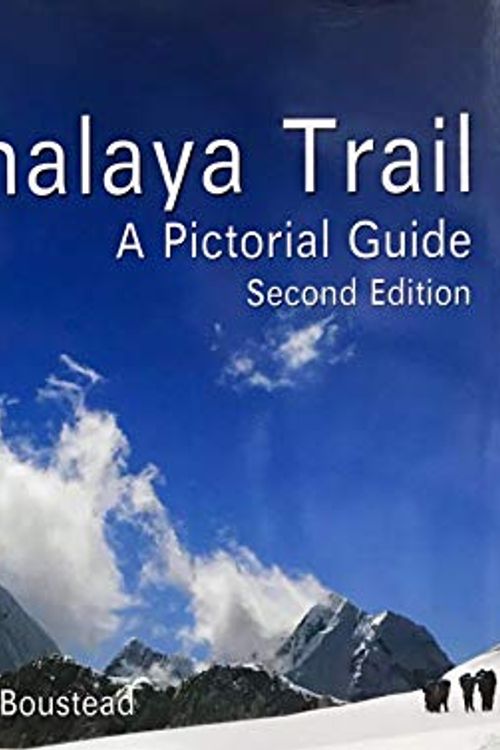 Cover Art for 9789937918299, The Great Himalaya Trail: A Pictorial Guide by Robin Boustead