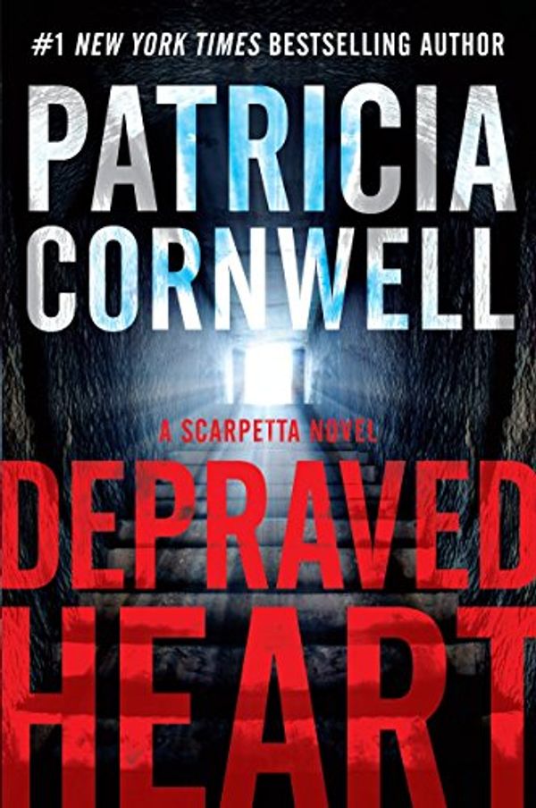 Cover Art for B00UGNPI30, Depraved Heart: A Scarpetta Novel (Kay Scarpetta) by Patricia Cornwell