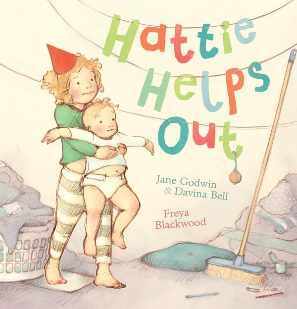 Cover Art for 9781743436394, Hattie Helps Out by Jane Godwin, Davina Bell, Freya Blackwood