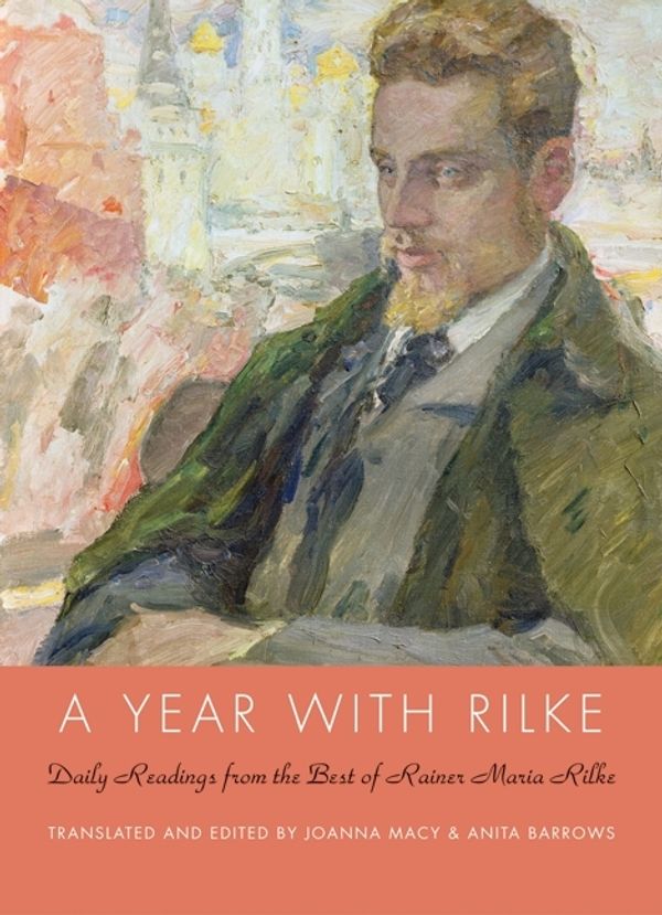 Cover Art for 9780061854002, A Year with Rilke by Anita Barrows, Joanna Macy