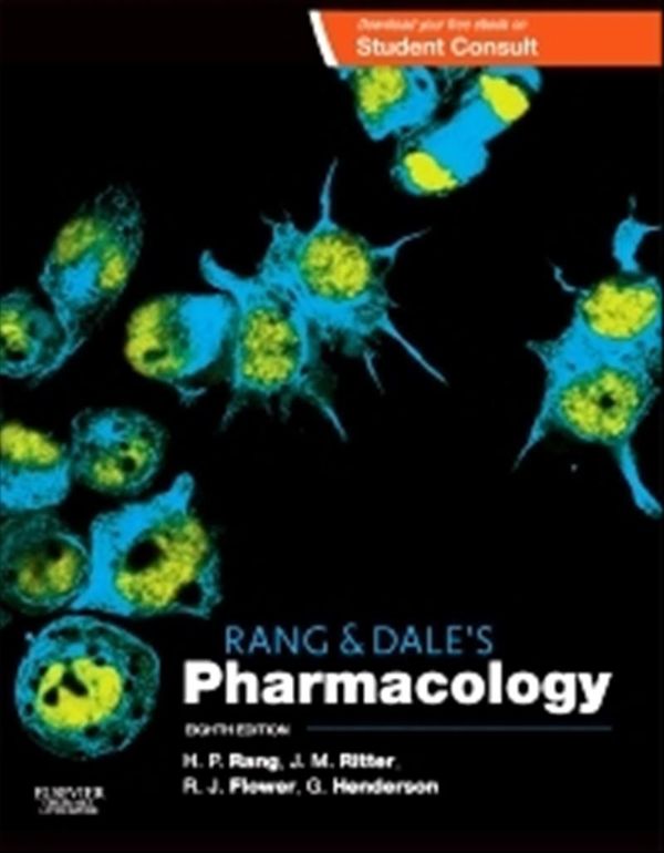 Cover Art for 9780702053627, Rang & Dale's Pharmacology, 8e by Ritter DPhil FRCP FBPharmacolS FMedSci, James M., Flower PhD DSc FBPharmacolS FMedSci FRS, Rod J., Henderson BSc FBPharmacolS FSB, Graeme, Ph.D., Rang MB Hon FBPharmacolS FMedSci FRS, Humphrey P., BS, MA, DPHIL