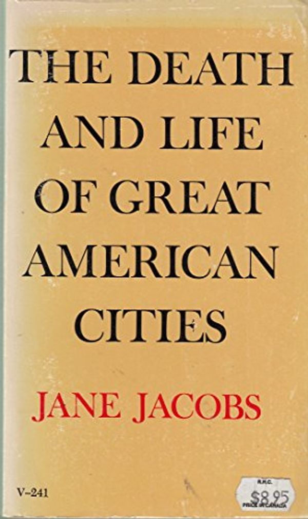 Cover Art for 9780394702414, Death and Life of American Cities by Jane Jacobs