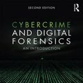 Cover Art for 9781138238732, Cybercrime and Digital Forensics: An Introduction by Thomas J. Holt, Adam M. Bossler, Seigfried-Spellar, Kathryn C.