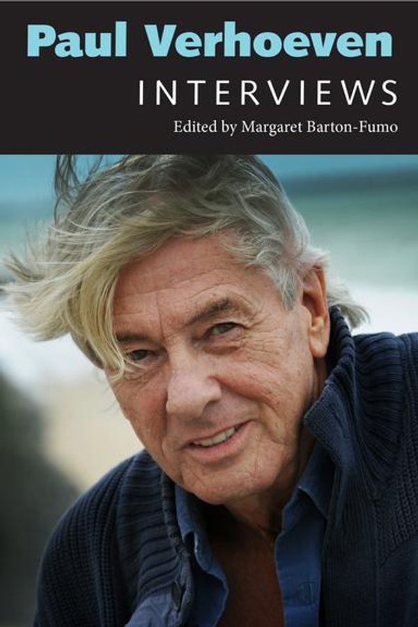 Cover Art for 9781496810168, Paul Verhoeven: Interviews by Margaret Barton-Fumo