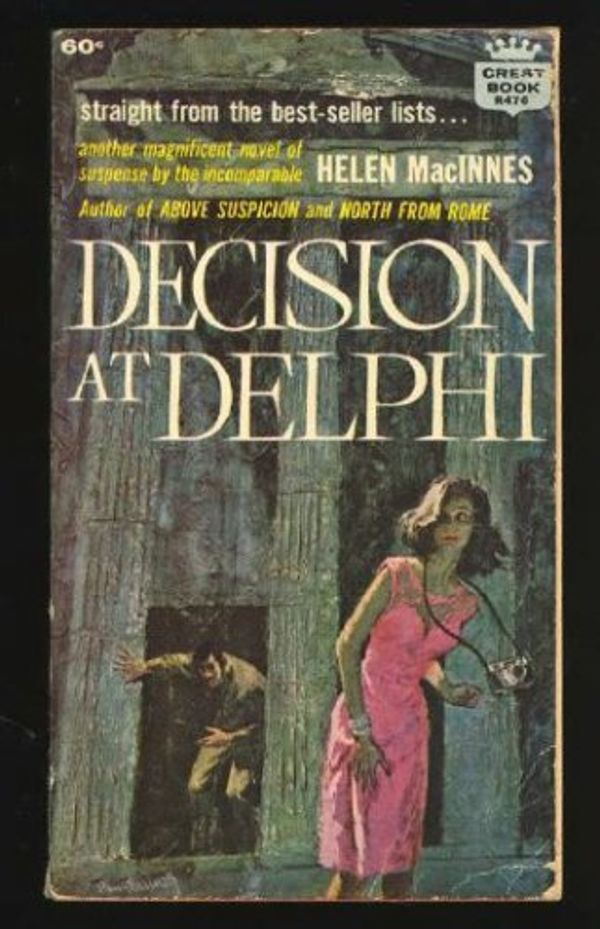 Cover Art for 9780449206102, Decision at Delphi by Helen MacInnes