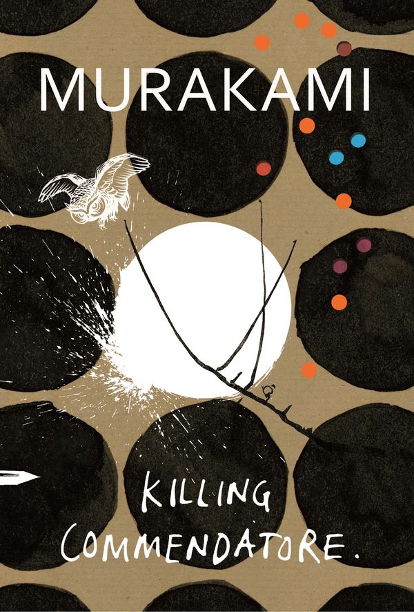 Cover Art for 9781787300194, Killing Commendatore by Haruki Murakami