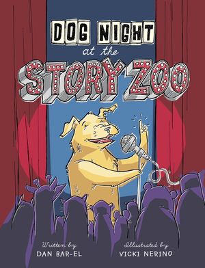 Cover Art for 9781101918388, Dog Night at the Story Zoo by Bar-el, Dan