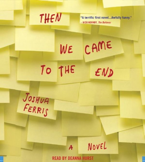 Cover Art for 9781600242823, THEN WE CAME TO THE END: ABRIDGED 4 COMPACT DISCS by Joshua Ferris