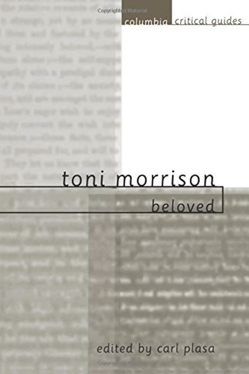 Cover Art for 9780231115278, Toni Morrison: Beloved (Columbia Critical Guides) by Carl Plasa