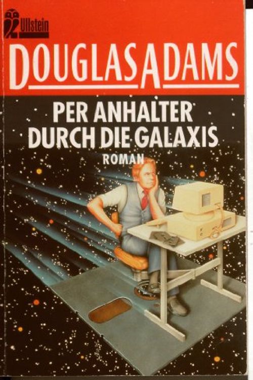 Cover Art for 9783548224916, Per Anhalter Durch Die Galaxis (German Edition) by Adams