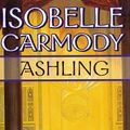 Cover Art for B01K140ONC, Ashling by Isobelle Carmody (2002-11-18) by Isobelle Carmody