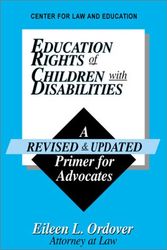 Cover Art for 9780912585222, Education Rights of Children with Disabilities : A Revised and Updated Primer for Advocates by Eileen L. Ordover