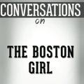 Cover Art for 9781523999569, The Boston Girl: A Novel by Anita Diamant | Conversation Starters by dailyBooks