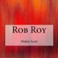 Cover Art for 9781978071544, Rob Roy by Scott, Walter