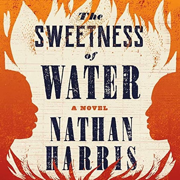 Cover Art for 9781549164071, The Sweetness of Water by Nathan Harris