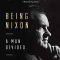 Cover Art for 9780804194969, Being Nixon by Evan Thomas