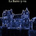 Cover Art for B07M5HR6VB, La Barre-y-va: Arsène Lupin by Maurice Leblanc