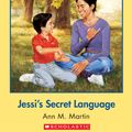 Cover Art for 9780545533928, The Baby-Sitters Club #16: Jessi's Secret Language by Ann M. Martin