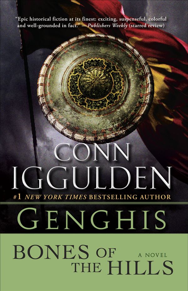 Cover Art for 9780385342803, Genghis: Bones of the Hills by Conn Iggulden
