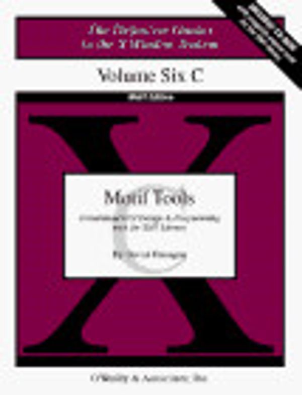 Cover Art for 9781565920446, Volume 6C: Motif Tools: Streamlined GUI Design and Programming with the Xmt Library by David Flanagan