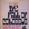Cover Art for B006ON6KJM, The Fall of Colossus Book Club Edition by D F. Jones