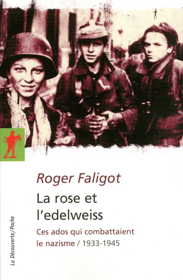 Cover Art for 9782707196569, La rose et l'edelweiss by Roger FALIGOT