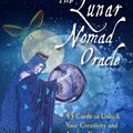 Cover Art for 9781925682526, The Lunar Nomad Oracle by Shaheen Miro