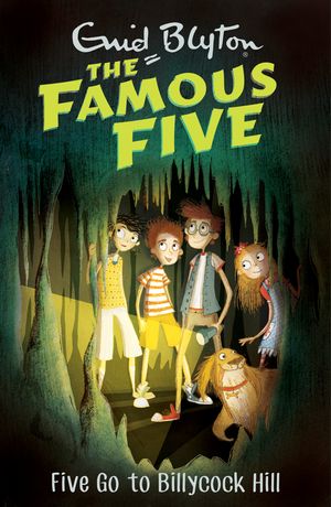 Cover Art for 9781444927580, Famous Five: Five Go To Billycock Hill: Book 16 by Enid Blyton