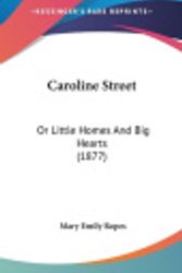 Cover Art for 9781120224422, Caroline Street by Mary Emily Ropes