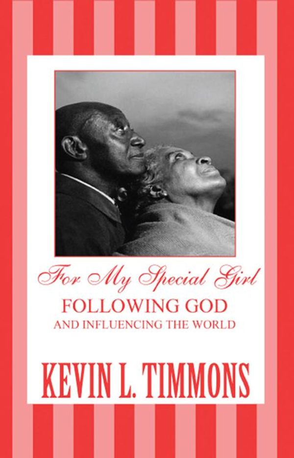 Cover Art for 9781462663842, For My Special Girl by Kevin L. Timmons