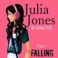 Cover Art for 9781519530615, Julia Jones - The Teenage Years: Book 1- Falling Apart - A book for teenage girls: Volume 1 by Katrina Kahler