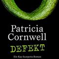 Cover Art for 9783455400113, Defekt by Patricia Cornwell