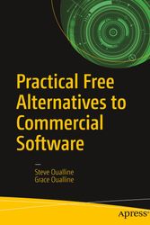 Cover Art for 9781484230749, Practical Open Source Alternatives to Commercial Software by Steve Oualline