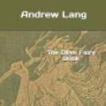 Cover Art for 9781080554850, The Olive Fairy Book by Andrew Lang