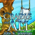 Cover Art for 9781434911421, Cradle and All by John Sheehan
