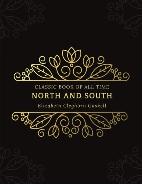 Cover Art for 9781977794444, North and South by Elizabeth Gaskell