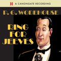Cover Art for 9780857869906, Ring For Jeeves by P.g. Wodehouse