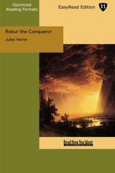 Cover Art for 9781427020161, Robur the Conqueror by Jules Verne